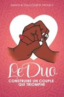 LE DUO: Construire un couple qui triomphe B0CH23XHMQ Book Cover