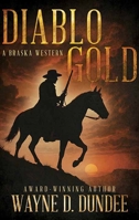 Diablo Gold: A Braska Western B0GSW7HM6K Book Cover