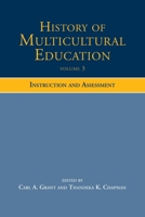 History of Multicultural Education: Instruction and Assessment 0415504856 Book Cover