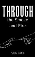 Through the Smoke and Fire 9357696083 Book Cover