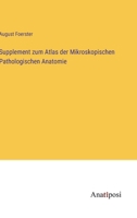 Supplement zum Atlas der Mikroskopischen Pathologischen Anatomie 3382033194 Book Cover