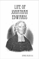 Life of Jonathan Edwards 0979216524 Book Cover