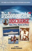 Dishonourable Discharge 1910162337 Book Cover