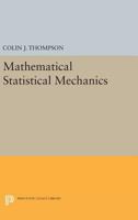 Mathematical Statistical Mechanics 0691608687 Book Cover