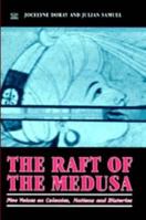 Raft of the Medusa: Five Voices on Colonies, Nations, and Histories 189543176X Book Cover