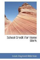 School Credit for Home Work 1022091077 Book Cover