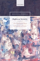 Rights as Security: The Theoretical Basis of Security of Person 0199589119 Book Cover