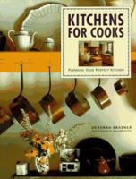 Kitchens for Cooks: Planning Your Perfect Kitchen 0140248110 Book Cover