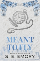 Meant to Fly: A Birds of Boston Novella B0DW9FZXH3 Book Cover