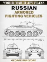 Russian Armored Fighting Vehicles: World War II AFV Plans (World War II Afv Plans) 0811733564 Book Cover