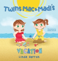 Twins Mac & Madi's Vacation 1959140035 Book Cover