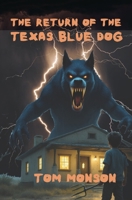 Return of the Texas Blue Dog B0DVZPCX75 Book Cover
