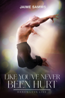 Like You've Never Been Hurt 1634772547 Book Cover