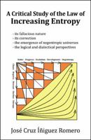 A Critical Study of the Law of Increasing Entropy 0741477688 Book Cover