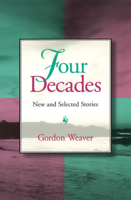 Four Decades: New and Selected Stories 0826211135 Book Cover