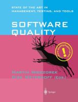 Software Quality: State of the Art in Management, Testing, and Tools 3540780858 Book Cover