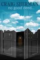 No Good Deed... 1734108444 Book Cover