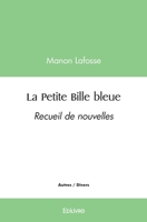 La Petite Bille bleue (French Edition) 2414533587 Book Cover