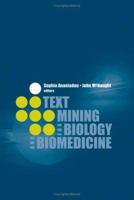 Text Mining for Biology and Biomedicine 158053984X Book Cover