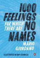 1,000 Feelings for Which There Are No Names 0143125281 Book Cover