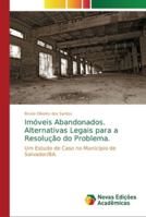 Imóveis Abandonados. Alternativas Legais para a Resolução do Problema. 6202195045 Book Cover