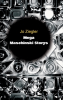 MEGA MASCHINSKI STORYS (German Edition) 3347037758 Book Cover