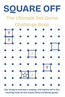 Square Off: The Ultimate Dot Game Challenge Book B0F9Y19QYR Book Cover