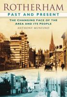 Rotherham Past and Present 0752457691 Book Cover
