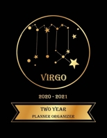 Two Year Planner Organizer: 2 Year Weekly Pocket Planner with 24 Month Calendar for Academic Agenda Schedule. Virgo Zodiac sign Golden and Black Cover 1702186709 Book Cover