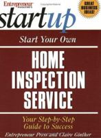 Start Your Own Home Inspection Service 1932156011 Book Cover