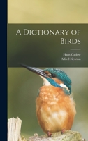 A Dictionary of Birds 1018609792 Book Cover