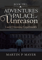 Adventures In The Palace of Unreason: Book Two 1470541661 Book Cover