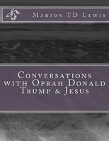 How Oprah, Donald Trump and Jesus Helped Me Turn a Midlife Crisis on Its Exquisite Nose 0966389336 Book Cover