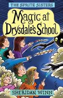 Magic at Drysdale's School 0957423128 Book Cover