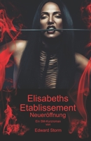 Elisabeths Etablissement: Neueröffnung (German Edition) B088LFQYVB Book Cover