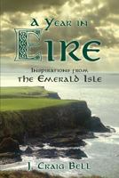 A Year in Eire 1628715758 Book Cover