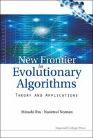 New Frontier in Evolutionary Algorithms: Theory and Applications 1848166818 Book Cover