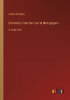 Editorials from the Hearst Newspapers: in large print 3368303864 Book Cover