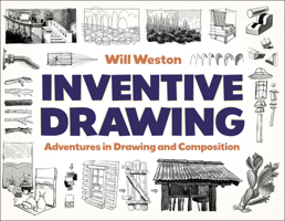 Inventive Drawing: Drawing, Composition, and Style Development for the 21st Century 1681989212 Book Cover