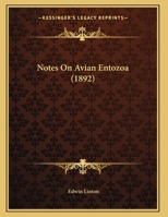 Notes On Avian Entozoa 1166915379 Book Cover