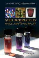 Gold Nanoparticles for Physics, Chemistry and Biology 1848168063 Book Cover