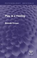 Play is a Feeling (Psychology Revivals) 1032943556 Book Cover