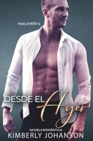 Desde el Ayer: Novela Rom�ntica 1639700250 Book Cover