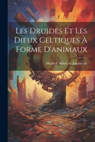 Les druides et Les dieux celtiques à forme d'animaux 1021400467 Book Cover