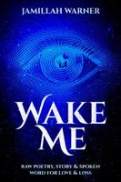 wake me poetry: what happens after the fairytale cracks? 1944670041 Book Cover
