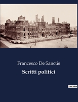 Scritti politici di Francesco de Sanctis 1480271012 Book Cover