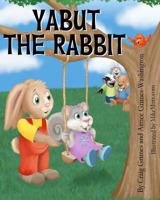 Yabut the Rabbit 1466211628 Book Cover