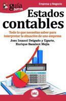 Gu�aBurros Estados contables: Todo lo que necesitas saber para interpretar la situaci�n de una empresa 8417681132 Book Cover