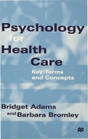 Psychology for Health Care 0333648099 Book Cover