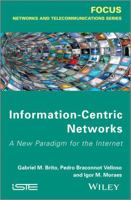 Information-Centric Networks: A New Paradigm for the Internet 1848214499 Book Cover